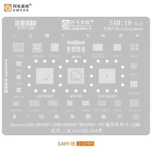 AMAOE BGA STENCILS - SAM:18 EXYNOS1330-E8535P / 1380-E8835P / MT6789V