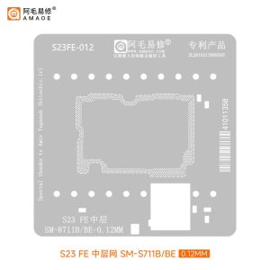 AMAOE BGA STENCILS Middle Layer S23FE-012 S23FE SM-S711B/BE