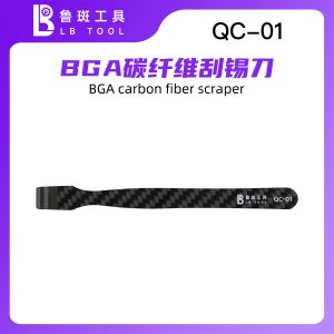 鲁斑 LB TOOL QC-01 BGA Carbon Fiber Scraper