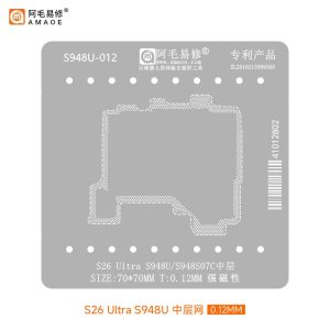 AMAOE BGA STENCILS - Middle Layer - S948U S26Ultra